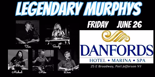 The Legendary Murphys play DANFORD'S 