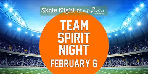 Skate Night (Team Spirit Night) - February 6
