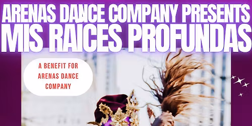 Arenas Performance: Benefiting the Arenas Dance Company 