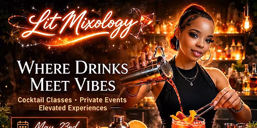 Lit Mixology Experience