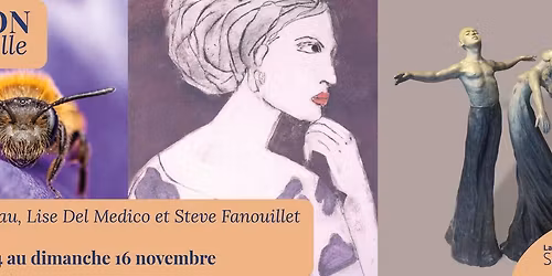 Exposition : Jeanne Verdreau, Lise Del Medico et Steve Fanouillet