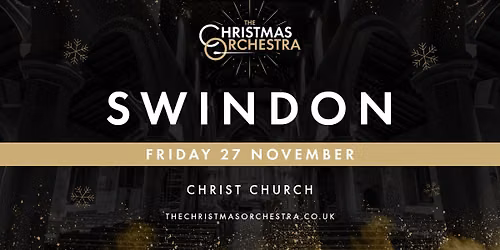 \ud83c\udfb6\ud83c\udf84The Christmas Orchestra - SWINDON\ud83c\udf84\ud83c\udfb6