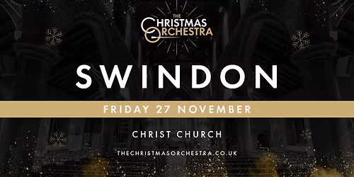 \ud83c\udfb6\ud83c\udf84The Christmas Orchestra - SWINDON\ud83c\udf84\ud83c\udfb6
