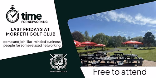 Last Fridays at Morpeth Golf Club - Free Business Networking