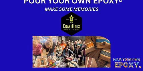 Pour Your Own Epoxy\u2122 (September 23rd at CraftHaus Brewery, Henderson, NV)