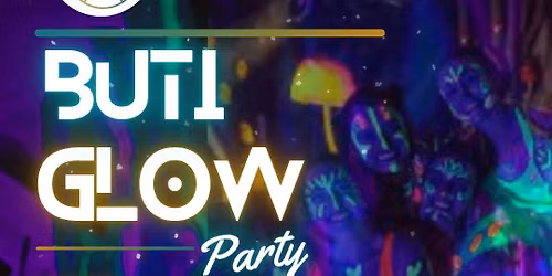 Buti Party: GLOWCHELLA -Rave & Release | Saturday Night Lights