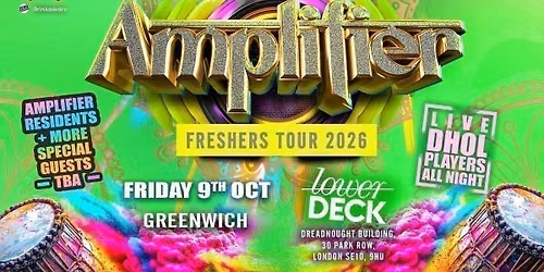 AMPLIFIER FRESHERS TOUR 2026 : GREENWICH