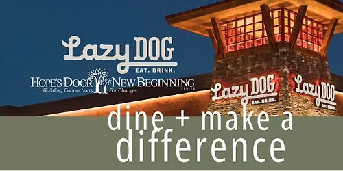 Dine & Make a Difference @ Lazy Dog!
