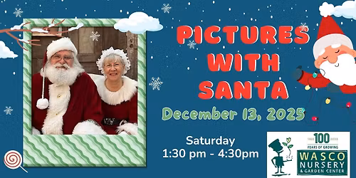 \ud83c\udf85\u2728 Pictures with Santa at Wasco Nursery \ud83c\udf84