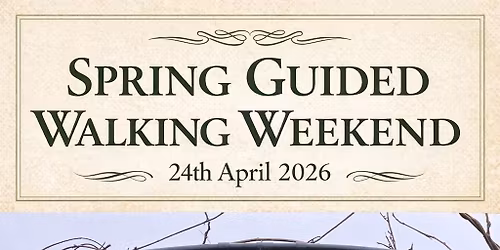 Spring Guided Walking Weekend