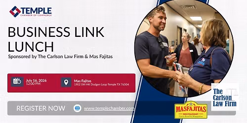 July Business Link Lunch Sponsored by The Carlson Law Firm & Mas Fajitas