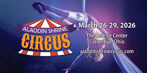 Aladdin Shrine Circus, Saturday, March 28th, 7:30pm