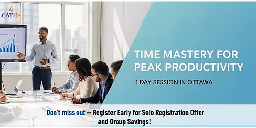 Time Mastery for Peak Productivity - 1 Day Session in Ottawa