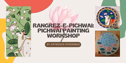 Rangrez -E- Pichwai Painting Workshop Hyderabad