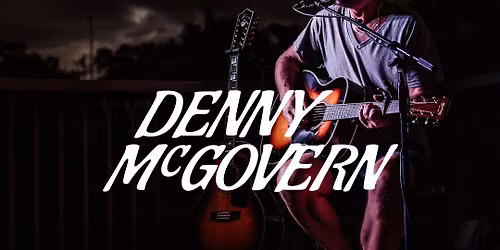 FREE LIVE MUSIC w\/ DENNY McGOVERN