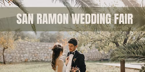 San Ramon Wedding Fair - Free Tickets