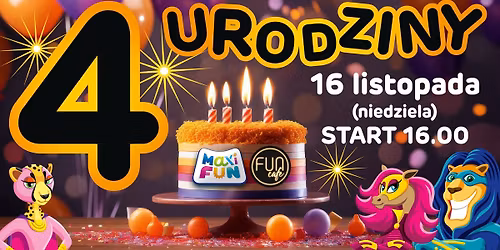 4. Urodziny Maxi Fun