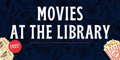 Movies at the Library