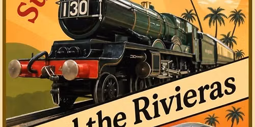 Vintage Train Running Day \u2013 Summertime Excursions and the Rivieras