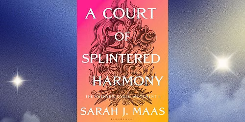 A Court of Splintered Harmony Midnight Release Party!