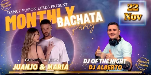 Leeds Monthly Bachata Party | Juanjo & Maria | DJ Alberto
