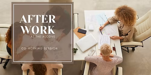 After Work at The Alcove \u2014 Free Weekly Co-Working Night