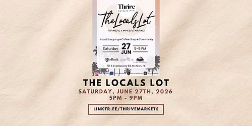 The Locals Lot: A Curated Farmer's & Maker's Market