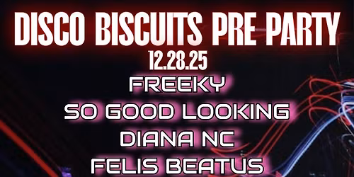 Biscuits Pre Party - Freeky, So Good Looking, Diana NC, Felis Beatus @ Full Haus Records, Norwalk CT