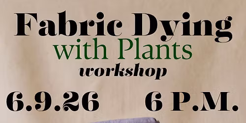 Fabric Dying with Plants