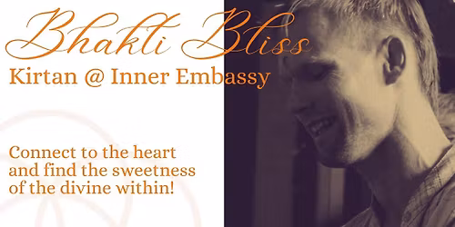Bhakti Bliss Kirtan @ Inner Embassy