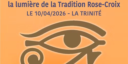 La Trinit\u00e9 | Les \u00ab pouvoirs \u00bb psychiques \u00e0 la lumi\u00e8re de la Tradition Rose-Croix