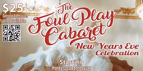 Foul Play Cabaret New Year\u2019s Eve Celebration featuring Kenny Mann & The Danger Zone!