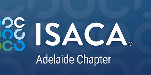 ISACA Adelaide Chapter 2025 Annual General Meeting