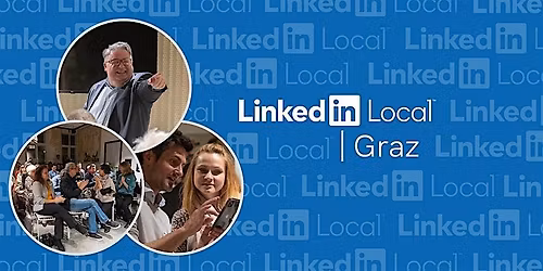 Das letzte LinkedIn Local Graz  #16 - Innovation trifft Customer Experience