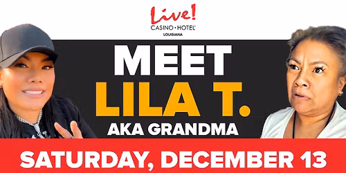Social Media Personality Lila Teezy AKA Grandma Meet & Greet