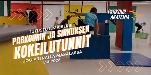 Parkourin ja sirkuksen kokeilutunnit lapsille Joo.Arenalla
