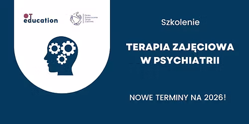 Akredytowane szkolenie "Terapia zaj\u0119ciowa w psychiatrii"