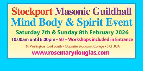 STOCKPORT Masonic Guildhall Weekend Mind Body Spirit Event