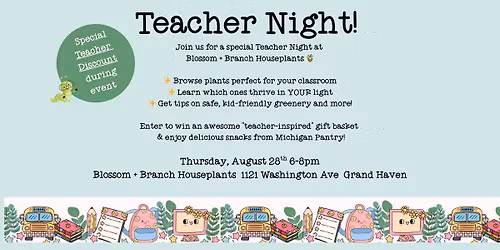 Teacher Night at Blossom + Branch Houseplants