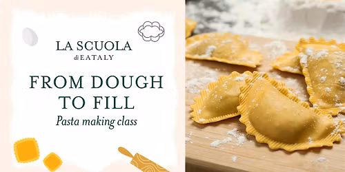 Fresh Pasta Making Class: Dough to Fill