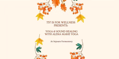 757 is for Wellness: Yoga and Sound Healing