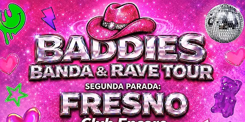 Baddies Banda & Rave- Fresno