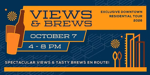 Views and Brews: Downtown Living Tour