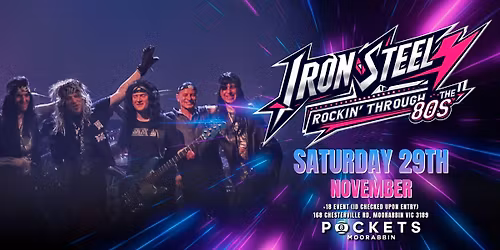 RELIVE THE 80'S w\/ IRON STEEL @ Pockets