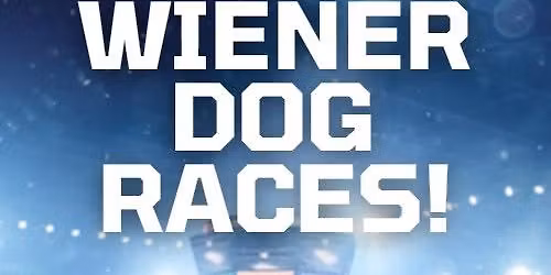 Weiner Dog Races @ Stampede Hockey 