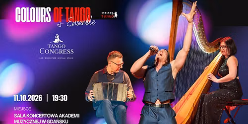 Tango Congress Poland \/ Koncert Otwarcia \/ Colours of Tango & Ensemble