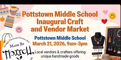 Made by Morrell @ Pottstown Middle School Inaugural Craft and Vendor Market