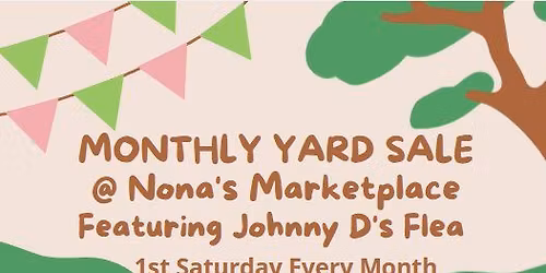 Nona's Marketplace Monthly Yard sale 