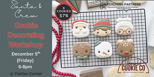 \u2b50  Santa & Crew Cookie Decorating Workshop \u2013 Christmas Class (Fairfax, VA)