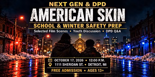 American Skin: Youth Safety Discussion & DPD Q&A